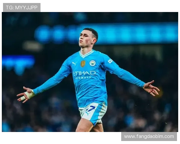 福登闪耀英超赛场展现超强实力助力曼城争冠之路